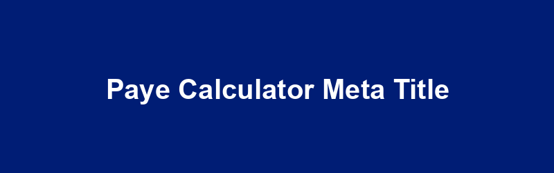 PAYE Calculator Meta Title